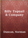 Cover image for Billy Topsail & Company